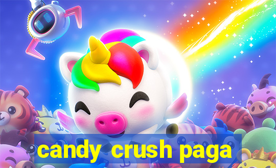 candy crush paga